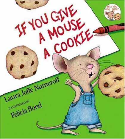 Bestsellers (2006) - If You Give a Mouse a Cookie (If You Give...) by Laura Joffe Numeroff