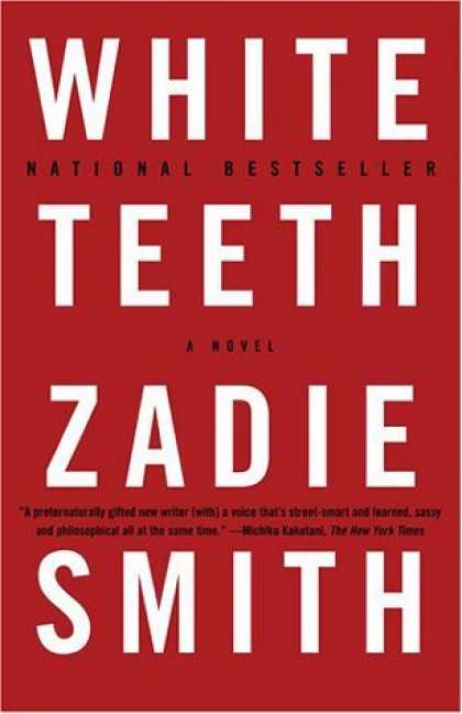 Bestsellers (2006) - White Teeth: A Novel by Zadie Smith