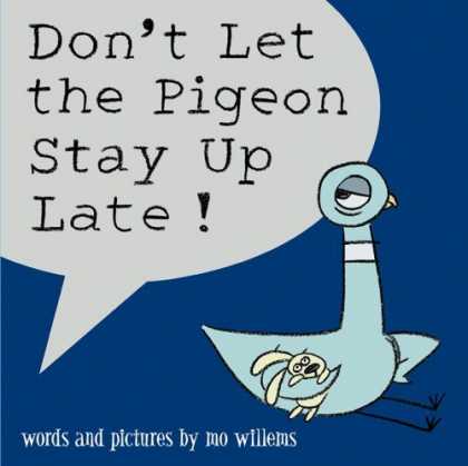 Bestsellers (2006) - Don't Let the Pigeon Stay Up Late! by Mo Willems