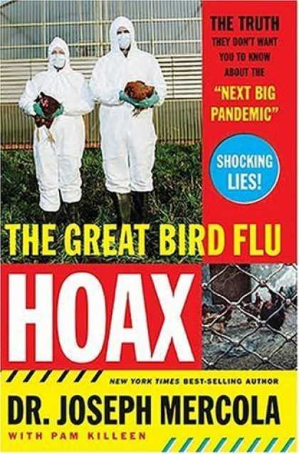 Bestsellers (2006) - The Great Bird Flu Hoax: The Truth They Don't Want You to Know About the "Next B