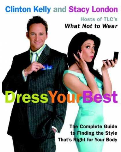 Bestsellers (2006) - Dress Your Best: The Complete Guide to Finding the Style That's Right for Your B