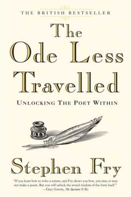 Bestsellers (2006) - The Ode Less Travelled: Unlocking the Poet Within by Stephen Fry