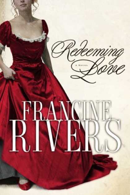 Bestsellers (2006) - Redeeming Love by Francine Rivers