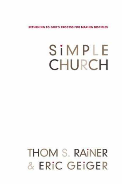 Bestsellers (2006) - Simple Church: Returning to God's Process for Making Disciples by Thom S. Rainer