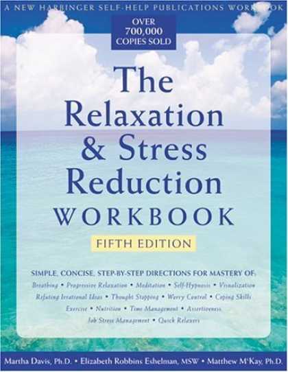 Bestsellers (2006) - The Relaxation & Stress Reduction Workbook by Martha Davis
