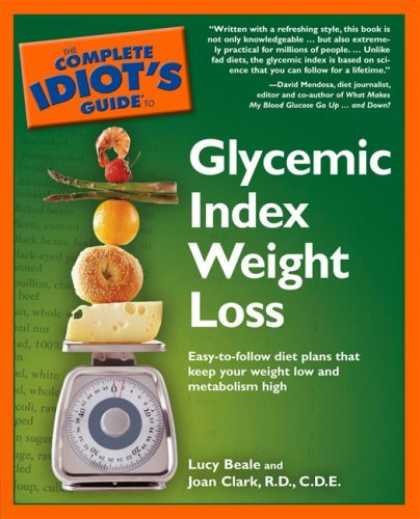 Bestsellers (2006) - The Complete Idiot's Guide to Glycemic Index Weight Loss by Lucy Beale
