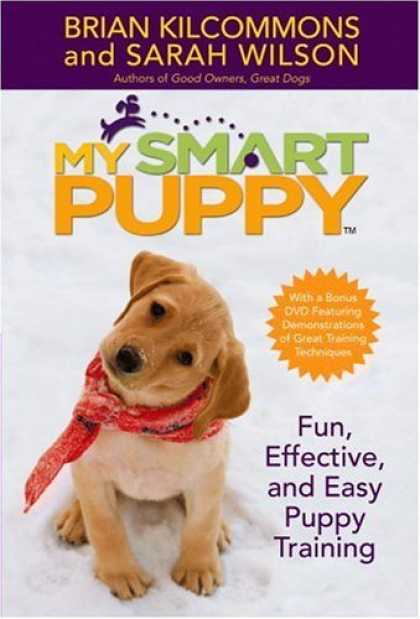 Bestsellers (2006) - My Smart Puppy (TM): Fun, Effective, and Easy Puppy Training - 60min DVD include