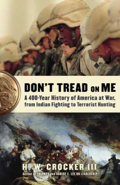 Bestsellers (2006) - Don't Tread on Me: A 400-Year History of America at War, from Indian Fighting to