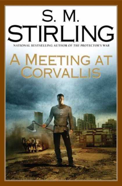 Bestsellers (2006) - A Meeting at Corvallis by S.M. Stirling