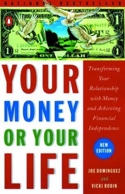 Bestsellers (2006) - Your Money or Your Life: Transforming Your Relationship with Money and Achieving