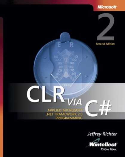 Bestsellers (2006) - CLR via C#, Second Edition by Jeffrey Richter