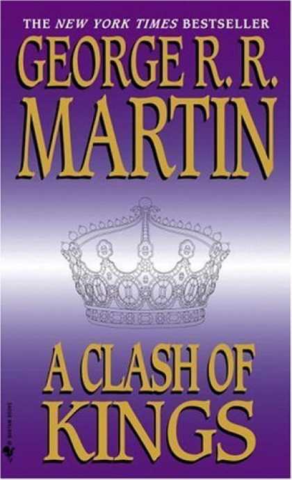 Bestsellers (2006) - A Clash of Kings (A Song of Ice and Fire, Book 2) by George R.R. Martin