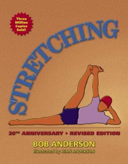Bestsellers (2006) - Stretching: 20th Anniversary (Stretching) by Bob Anderson