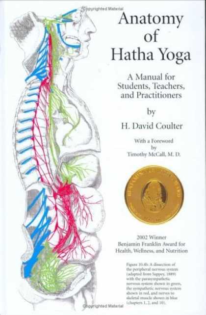 Bestsellers (2006) - Anatomy of Hatha Yoga: A Manual for Students, Teachers, and Practitioners by H.