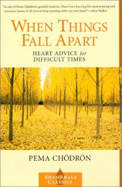 Bestsellers (2006) - When Things Fall Apart: Heart Advice for Difficult Times (Shambhala Classics) by