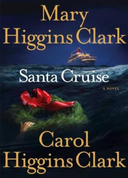 Bestsellers (2006) - Santa Cruise: A Holiday Mystery at Sea by Mary Higgins Clark