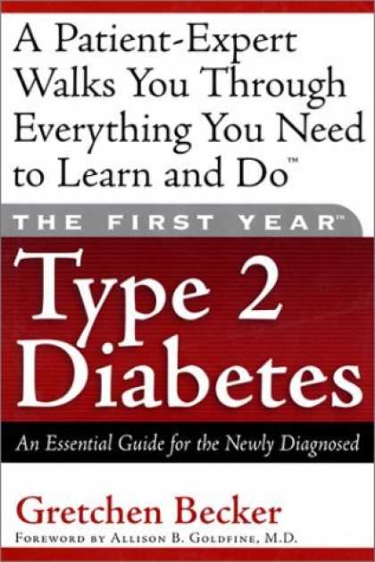 Bestsellers (2006) - The First Year Type 2 Diabetes: An Essential Guide for the Newly Diagnosed by Gr