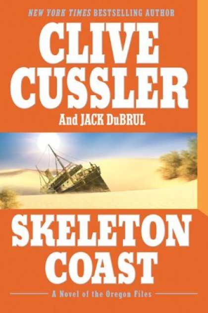 Bestsellers (2006) - Skeleton Coast: A Novel of the Oregon Files by Clive Cussler