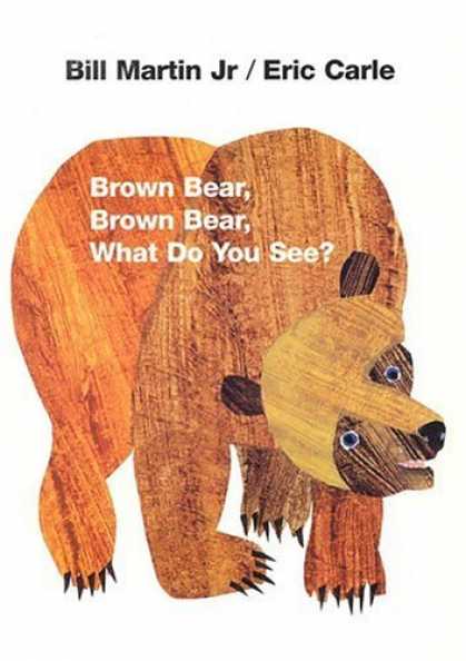 Bestsellers (2006) - Brown Bear, Brown Bear, What Do You See? by Bill Martin Jr.