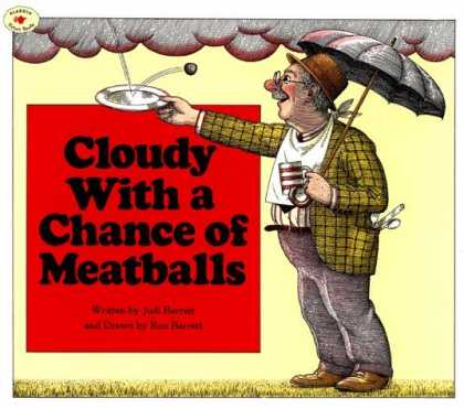 Bestsellers (2006) - Cloudy With a Chance of Meatballs by Judi Barrett