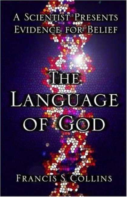 Bestsellers (2006) - The Language of God: A Scientist Presents Evidence for Belief by Francis S. Coll