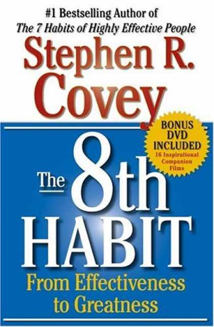 Bestsellers (2006) - The 8th Habit: From Effectiveness to Greatness by Stephen R. Covey