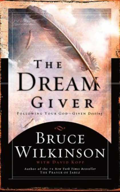 Bestsellers (2006) - The Dream Giver by Bruce Wilkinson