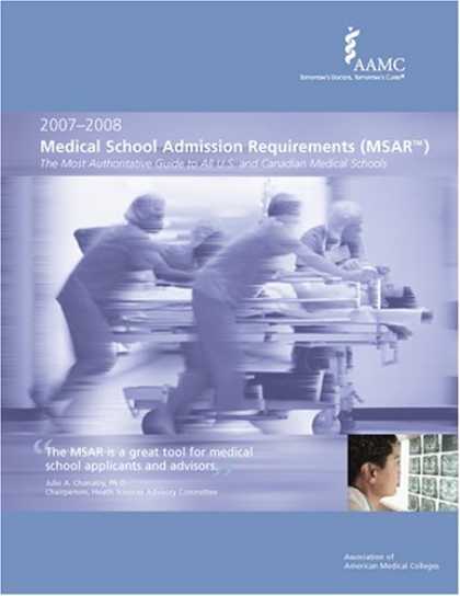 Bestsellers (2006) - Medical School Admission Requirements (MSAR) 2007-2008: The Most Authoritative G