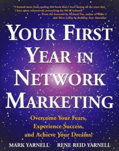 Bestsellers (2006) - Your First Year in Network Marketing: Overcome Your Fears, Experience Success, a