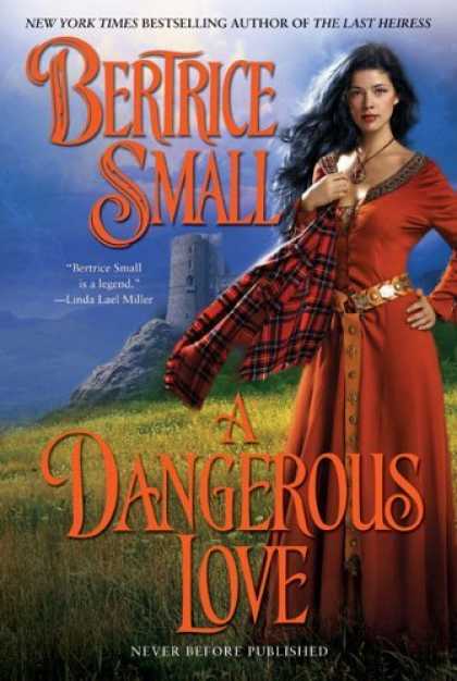 Bestsellers (2006) - A Dangerous Love by Bertrice Small