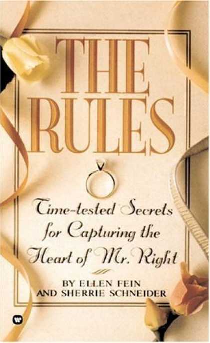 Bestsellers (2006) - The Rules(TM): Time-Tested Secrets for Capturing the Heart of Mr. Right by Ellen