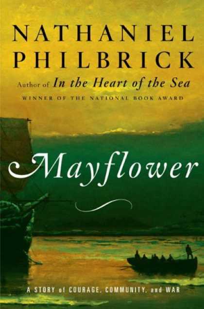 Bestsellers (2006) - Mayflower: A Story of Courage, Community, and War by Nathaniel Philbrick