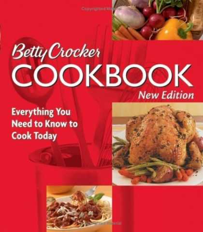 Bestsellers (2006) - Betty Crocker Cookbook: Everything You Need to Know to Cook Today, Tenth Edition