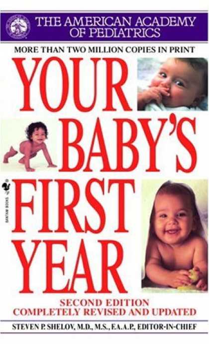 Bestsellers (2006) - Your Baby's First Year (Second Edition) by American Academy Of Pediatrics