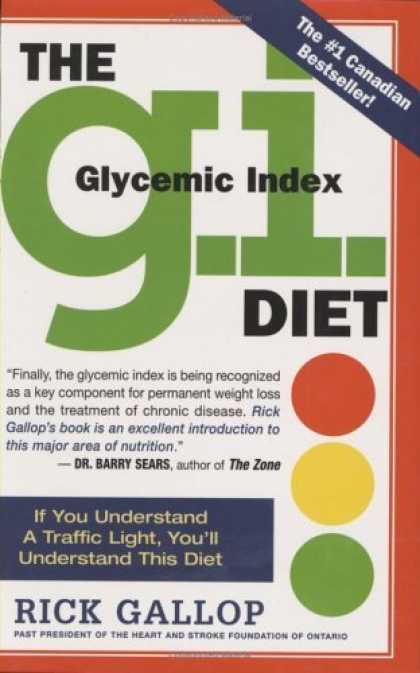 Bestsellers (2006) - The G.I. Diet: The Easy, Healthy Way to Permanent Weight Loss by Rick Gallop