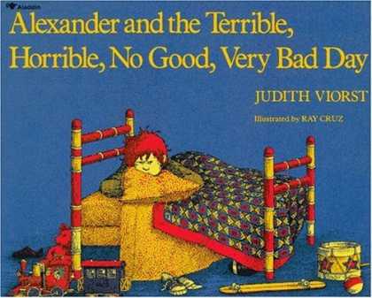Bestsellers (2006) - Alexander and the Terrible, Horrible, No Good, Very Bad Day by Judith Viorst