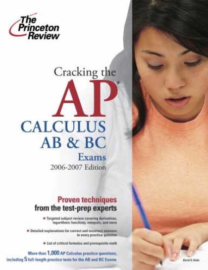 Bestsellers (2006) - Cracking the AP Calculus AB and BC Exams, 2006-2007 Edition (College Test Prep)