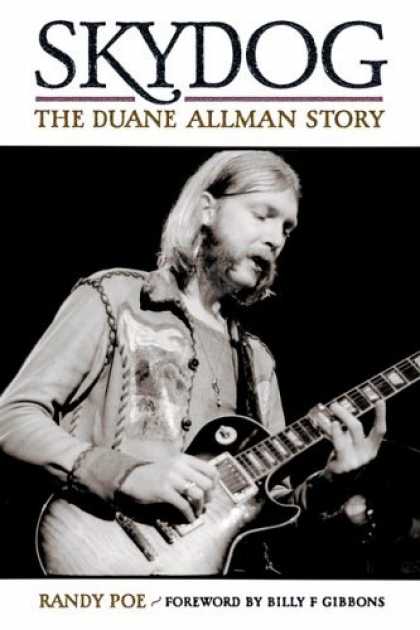 Bestsellers (2006) - Skydog: The Duane Allman Story by Randy Poe