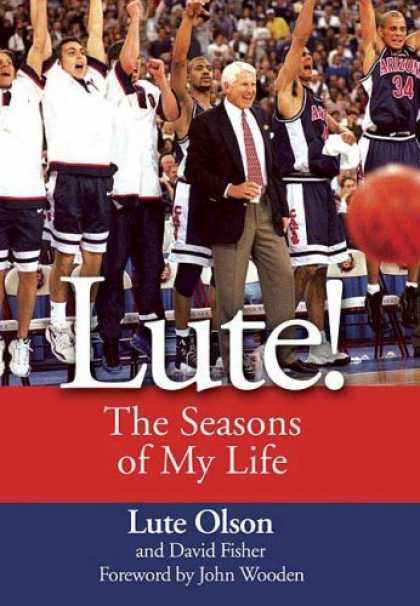 Bestsellers (2006) - Lute!: The Seasons of My Life by Lute Olson