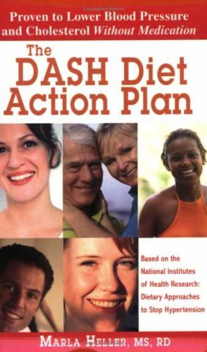 Bestsellers (2006) - The DASH Diet Action Plan, Based on the National Institutes of Health Research: