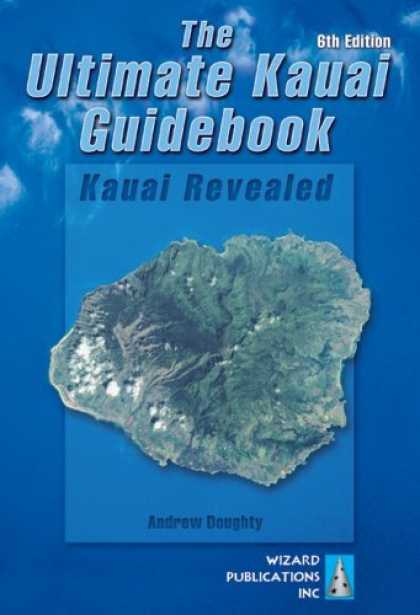Bestsellers (2006) - The Ultimate Kauai Guidebook: Kauai Revealed (Ultimate Kauai Guidebook) by Andre