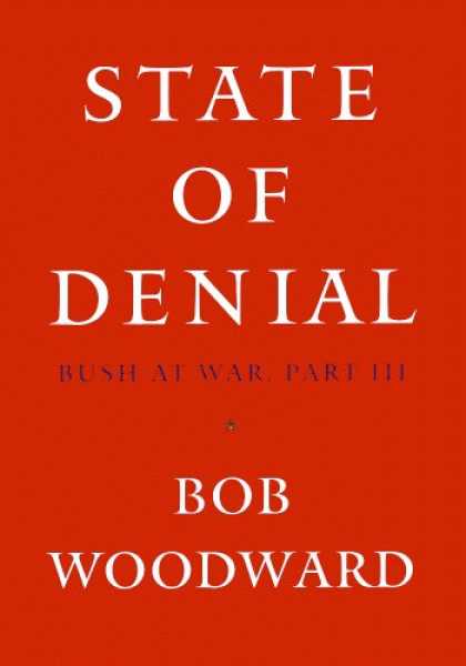 Bestsellers (2006) - State of Denial: Bush at War, Part III by Bob Woodward