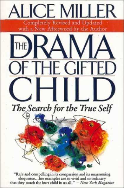 Bestsellers (2006) - The Drama of the Gifted Child: The Search for the True Self by Alice Miller