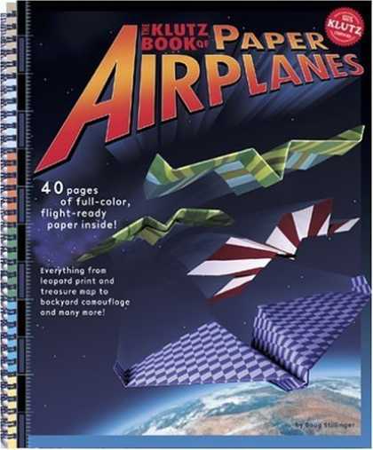 Bestsellers (2006) - The Klutz Book of Paper Airplanes (Klutz) by Doug Stillinger