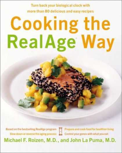 Bestsellers (2006) - Cooking the RealAge Way: Turn back your biological clock with more than 80 delic