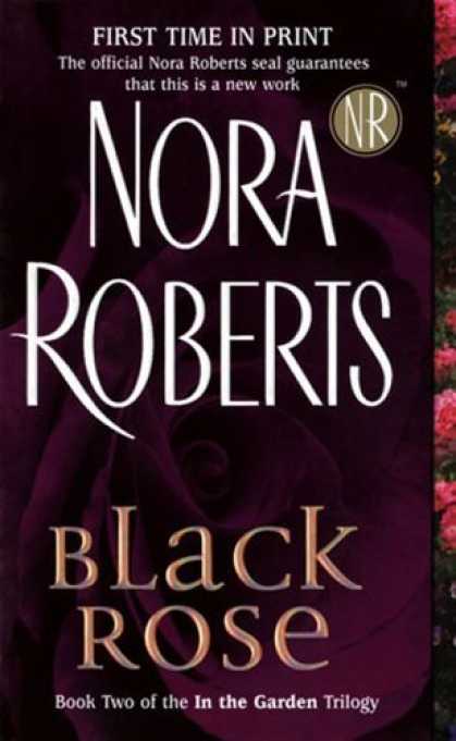 Bestsellers (2006) - Black Rose: In the Garden Trilogy (In the Garden (Paperback)) by Nora Roberts