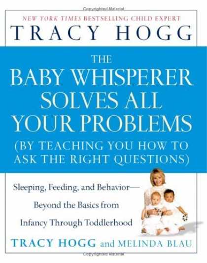 Bestsellers (2006) - The Baby Whisperer Solves All Your Problems: Sleeping, Feeding, and Behavior--Be