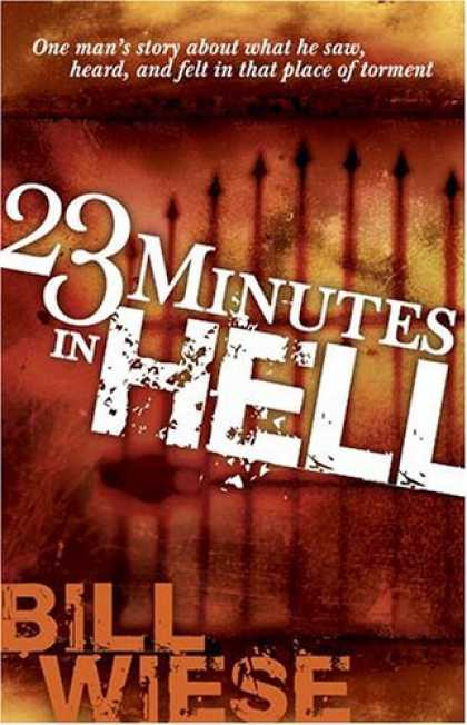 Bestsellers (2006) - 23 Minutes in Hell by Bill Wiese