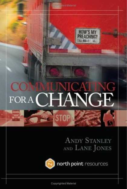 Bestsellers (2006) - Communicating for a Change: Seven Keys to Irresistible Communication by Andy Sta