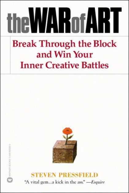 Bestsellers (2006) - The War of Art: Break Through the Blocks and Win Your Inner Creative Battles by